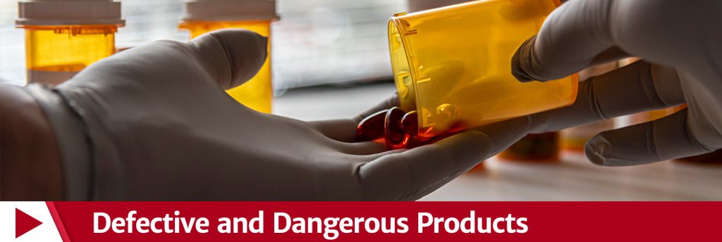 Defective and Dangerous Products